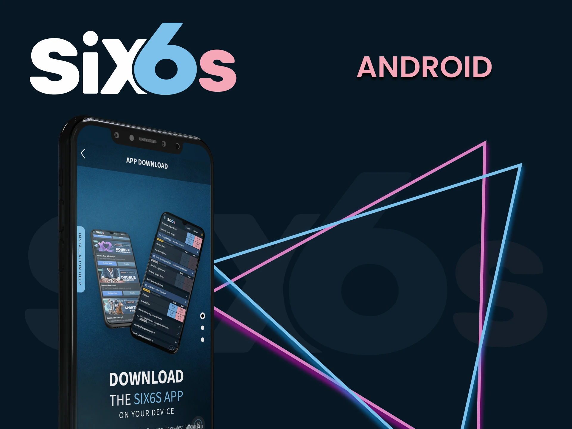 Install the Six6s app for Android.